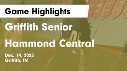 Griffith Senior  vs Hammond Central  Game Highlights - Dec. 14, 2023