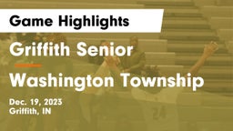 Griffith Senior  vs Washington Township  Game Highlights - Dec. 19, 2023