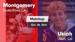 Matchup: Montgomery High vs. Ukiah  2016
