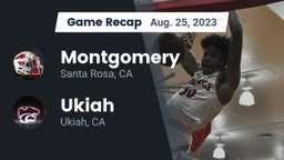 Recap: Montgomery  vs. Ukiah  2023