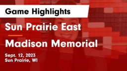 Sun Prairie East  vs Madison Memorial  Game Highlights - Sept. 12, 2023