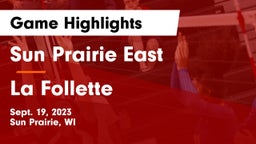 Sun Prairie East  vs La Follette  Game Highlights - Sept. 19, 2023
