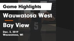 Wauwatosa West  vs Bay View  Game Highlights - Dec. 3, 2019