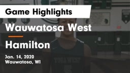 Wauwatosa West  vs Hamilton  Game Highlights - Jan. 14, 2020