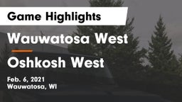 Wauwatosa West  vs Oshkosh West  Game Highlights - Feb. 6, 2021