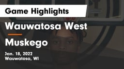 Wauwatosa West  vs Muskego  Game Highlights - Jan. 18, 2022