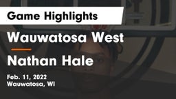 Wauwatosa West  vs Nathan Hale  Game Highlights - Feb. 11, 2022
