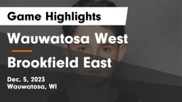 Wauwatosa West  vs Brookfield East  Game Highlights - Dec. 5, 2023