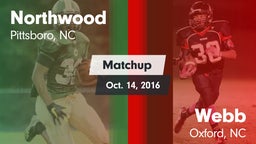 Matchup: Northwood High vs. Webb  2016