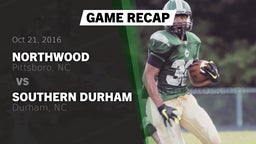 Recap: Northwood  vs. Southern Durham  2016