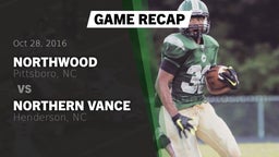 Recap: Northwood  vs. Northern Vance  2016