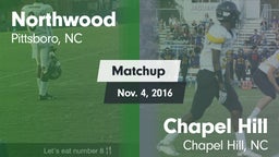 Matchup: Northwood High vs. Chapel Hill  2016