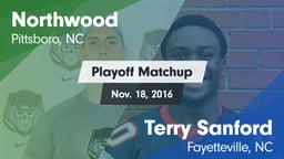 Matchup: Northwood High vs. Terry Sanford  2016