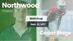 Matchup: Northwood High vs. Cedar Ridge  2017