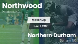 Matchup: Northwood High vs. Northern Durham  2017