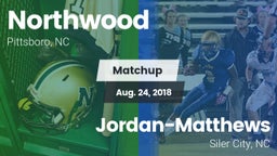 Matchup: Northwood High vs. Jordan-Matthews  2018