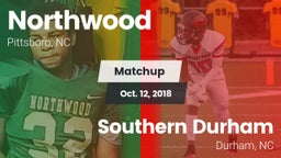 Matchup: Northwood High vs. Southern Durham  2018