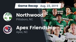 Recap: Northwood  vs. Apex Friendship  2019