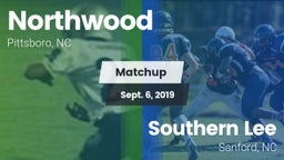 Matchup: Northwood High vs. Southern Lee  2019