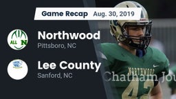 Recap: Northwood  vs. Lee County  2019