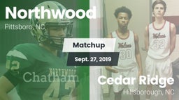 Matchup: Northwood High vs. Cedar Ridge  2019