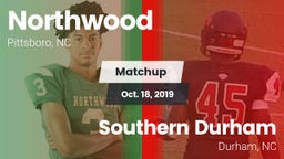 Matchup: Northwood High vs. Southern Durham  2019