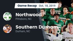 Recap: Northwood  vs. Southern Durham  2019