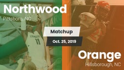 Matchup: Northwood High vs. Orange  2019