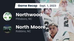 Recap: Northwood  vs. North Moore  2023