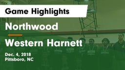 Northwood  vs Western Harnett  Game Highlights - Dec. 4, 2018