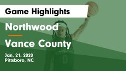 Northwood  vs Vance County  Game Highlights - Jan. 21, 2020