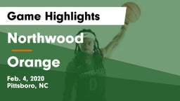 Northwood  vs Orange  Game Highlights - Feb. 4, 2020