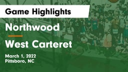 Northwood  vs West Carteret Game Highlights - March 1, 2022