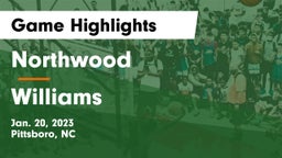 Northwood  vs Williams Game Highlights - Jan. 20, 2023