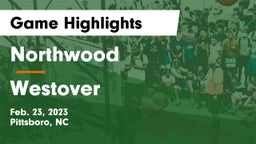 Northwood  vs Westover  Game Highlights - Feb. 23, 2023