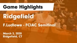 Ridgefield  vs F.Ludlowe - FCIAC Semifinal Game Highlights - March 3, 2020