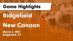 Ridgefield  vs New Canaan  Game Highlights - March 3, 2021