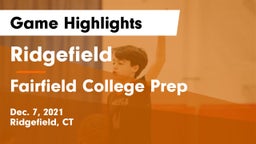 Ridgefield  vs Fairfield College Prep  Game Highlights - Dec. 7, 2021