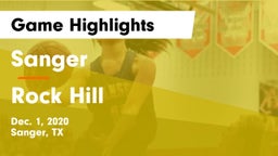 Sanger  vs Rock Hill  Game Highlights - Dec. 1, 2020