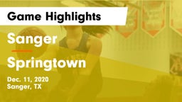 Sanger  vs Springtown  Game Highlights - Dec. 11, 2020