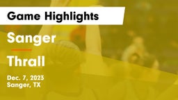 Sanger  vs Thrall  Game Highlights - Dec. 7, 2023
