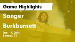 Sanger  vs Burkburnett  Game Highlights - Jan. 19, 2024