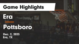 Era  vs Pottsboro  Game Highlights - Dec. 2, 2023