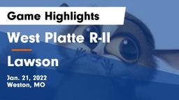 West Platte R-II  vs Lawson  Game Highlights - Jan. 21, 2022