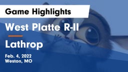 West Platte R-II  vs Lathrop  Game Highlights - Feb. 4, 2022