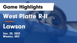 West Platte R-II  vs Lawson  Game Highlights - Jan. 20, 2023
