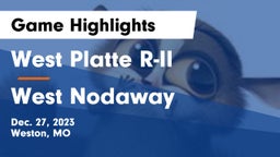 West Platte R-II  vs West Nodaway  Game Highlights - Dec. 27, 2023