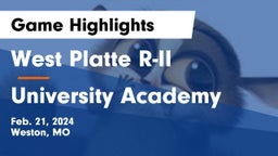 West Platte R-II  vs University Academy Game Highlights - Feb. 21, 2024