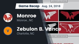 Recap: Monroe  vs. Zebulon B. Vance  2018