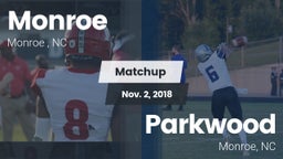 Matchup: Monroe  vs. Parkwood  2018
